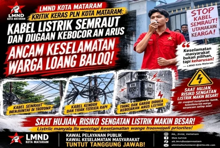 LMND Kota Mataram Kritik PLN: Kabel Semrawut dan Dugaan Kebocoran Arus di Loang Baloq Ancam Keselamatan Warga