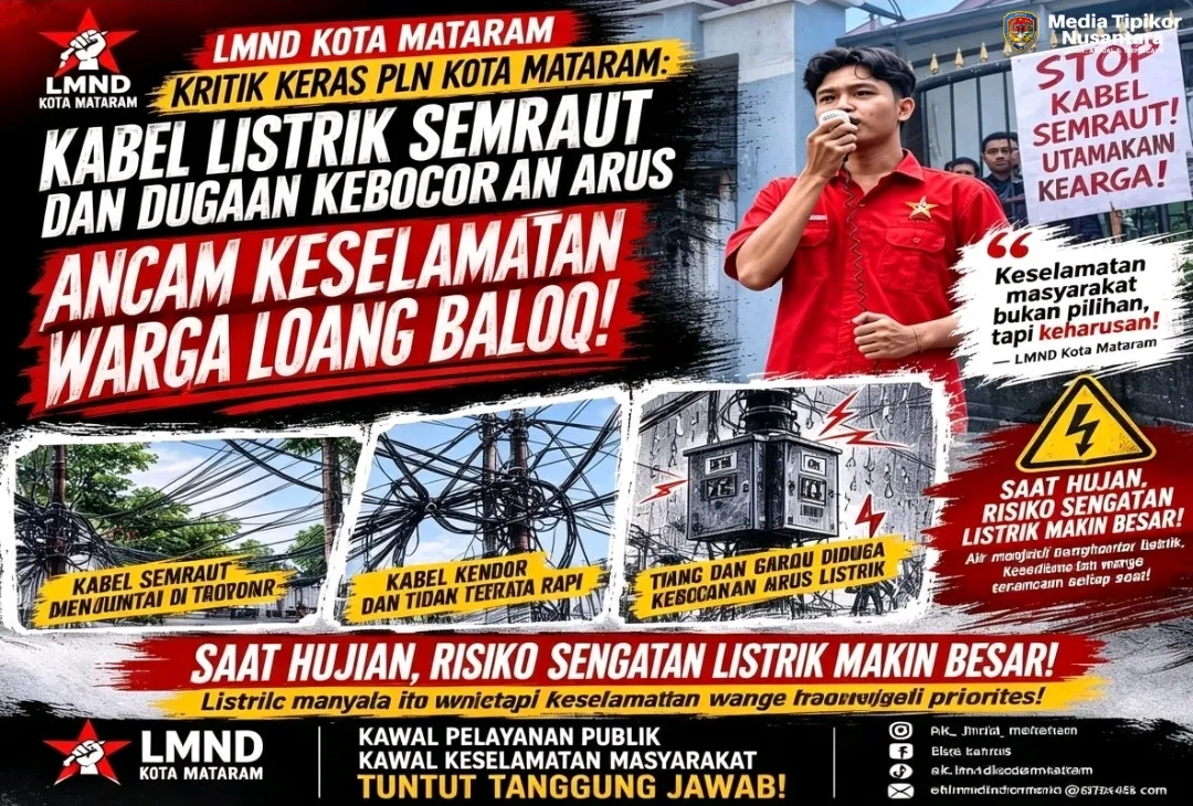 LMND Kota Mataram Kritik PLN: Kabel Semrawut dan Dugaan Kebocoran Arus di Loang Baloq Ancam Keselamatan Warga